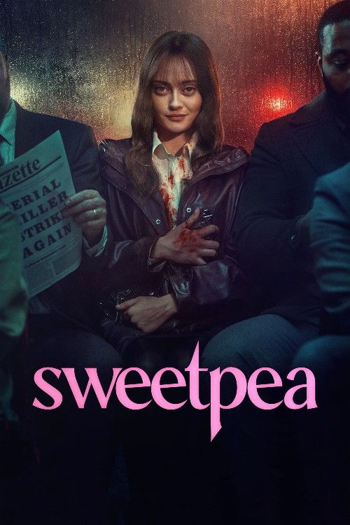 Sweetpea (2024) Season 1 English Complete Series download full movie