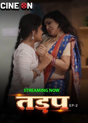 Tadap (2024) S01 Episode 2 Hindi CineOn Web Series download full movie