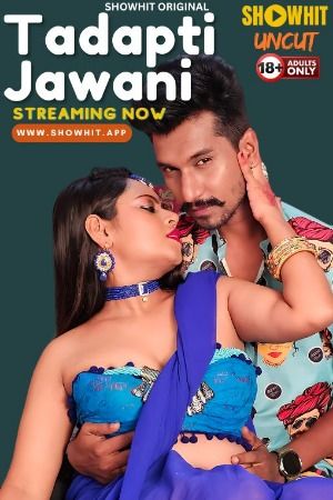 Tadapti Jawani (2024) Hindi ShowHit Short Film download full movie