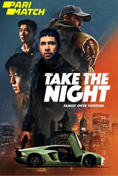 Take the Night (2022) Bengali Dubbed (Unofficial) WEBRip download full movie