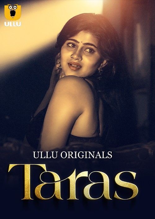 Taras (2024) Part 1 Hindi Ullu Web Series download full movie