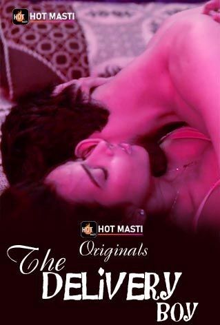 The Delivery Boy (2022) HotMasti S01E01 UNRATED HDRip download full movie