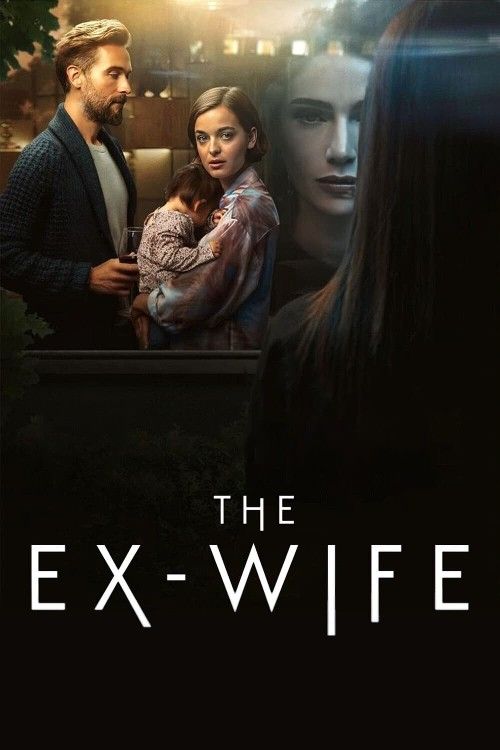 The Ex-Wife (2022) Season 1 Hindi Dubbed Complete Series download full movie