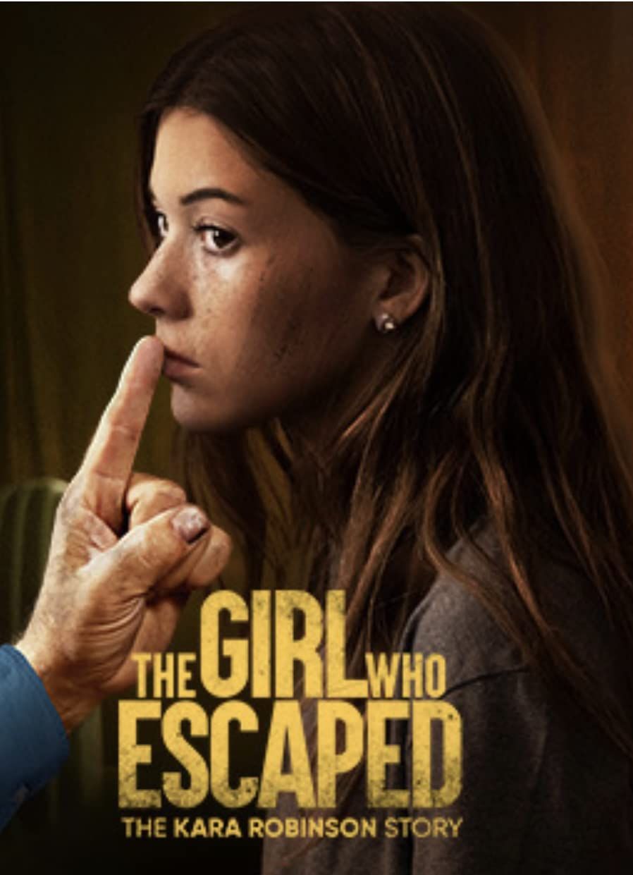 The Girl Who Escaped: The Kara Robinson Story 2023 Hindi Dubbed (Unofficial) WEBRip download full movie