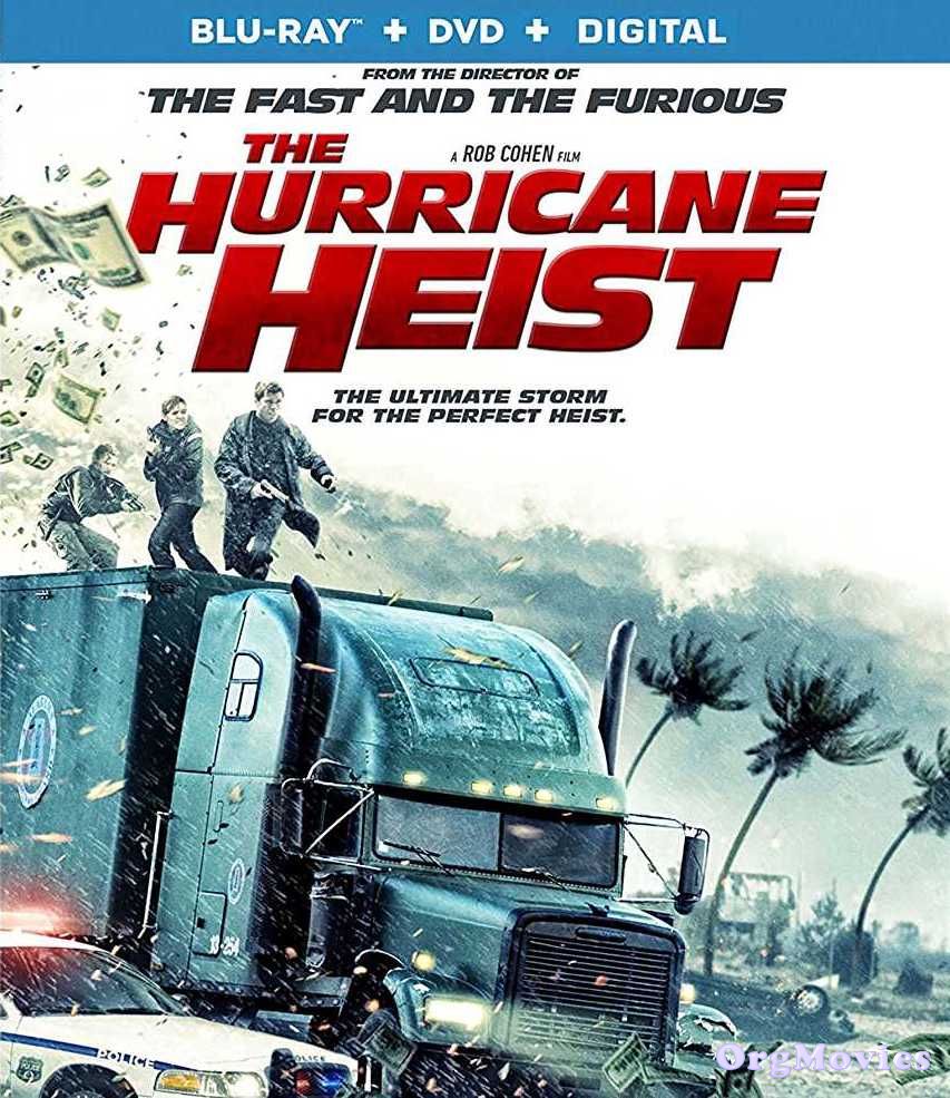 The Hurricane Heist 2018 download full movie