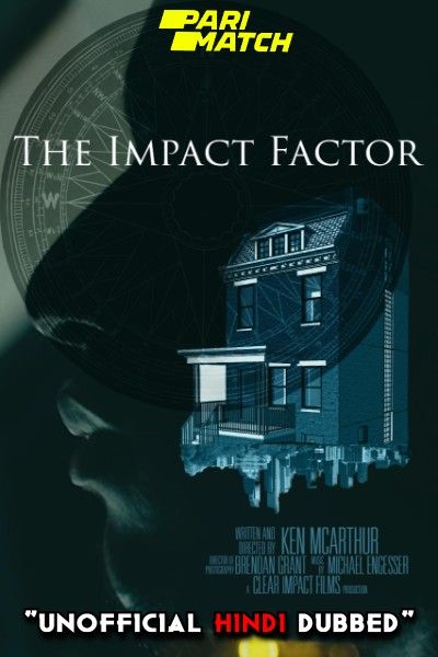 The Impact Factor (2022) Hindi Dubbed (Unofficial) WEBRip download full movie