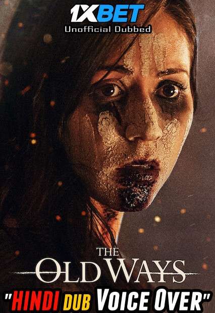 The Old Ways (2020) Hindi (Voice Over) Dubbed WEBRip download full movie