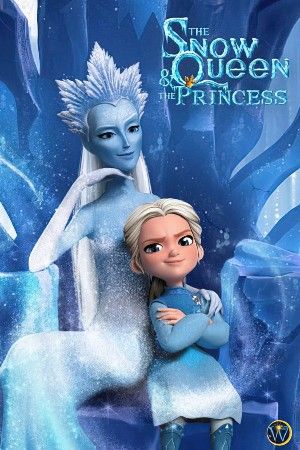 The Snow Queen and the Princess (2022) Hindi Dubbed Movie download full movie