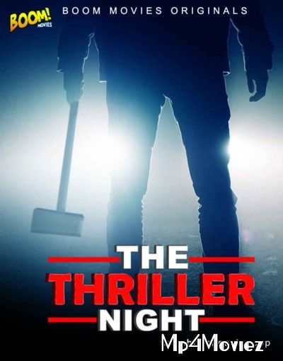 The Thriller Night 2021 BoomMovies Originals Hindi Short Film download full movie