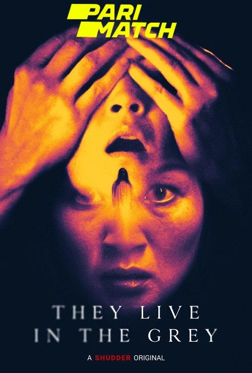 They Live in the Grey (2022) Bengali (Voice Over) Dubbed WEBRip download full movie