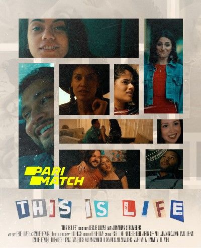 This Is Life (2018) Hindi Dubbed (Unofficial) WEBRip download full movie