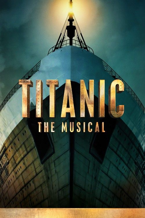 Titanic The Musical (2023) Hollywood English Movie download full movie