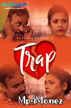 Trap (2021) S01E01 Hindi Gupchup Original Web Series download full movie