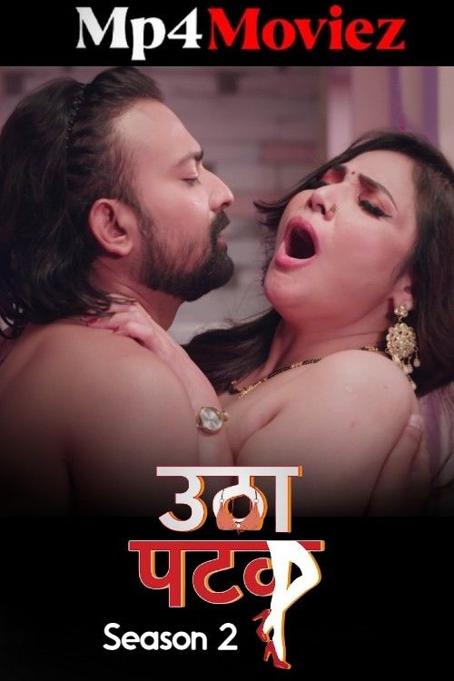 Utha Patak 2024 S02 Part 1 Hindi AltBalaji Web Series download full movie