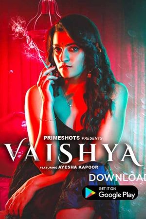 Vaishya (2022) S01 Hindi (Episode 2) PrimeShots HDRip download full movie