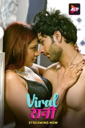 Viral Rani (2024) S01 Episode (03-04) Hindi ALTBalaji Web Series download full movie