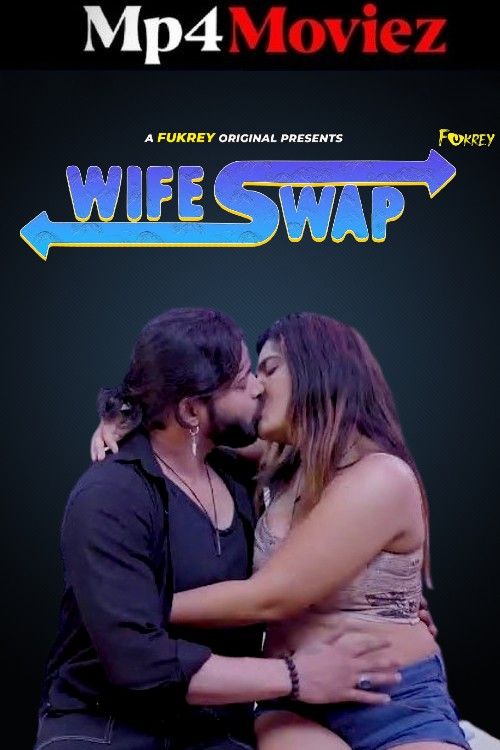 Wife Swap (2024) S01E01 Hindi Fukrey Web Series download full movie