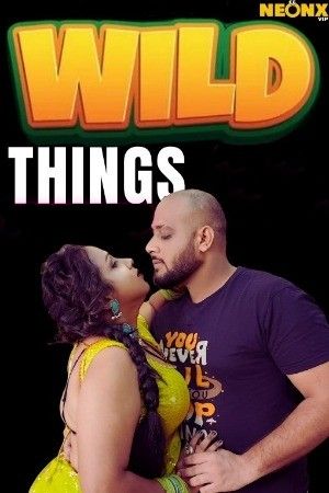 Wild Things (2024) Hindi NeonX Short Film download full movie