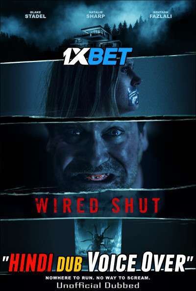 Wired Shut (2021) Hindi (Voice Over) Dubbed WEBRip download full movie