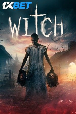 Witch 2024 Hindi HQ Dubbed Movie download full movie