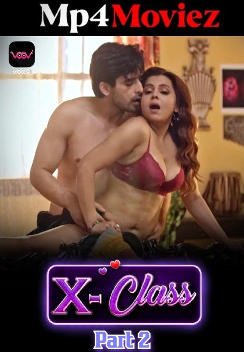 X Class (2023) S01 Part 3 Hindi Voovi Web Series download full movie