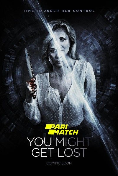 You Might Get Lost (2021) Bengali Dubbed (Unofficial) WEBRip download full movie