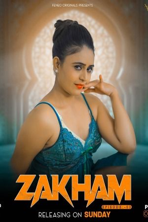 Zakham (2023) S02E03 Hindi Feneo Web Series download full movie